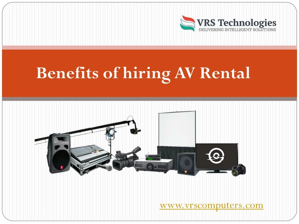 benefits of hiring av rental
