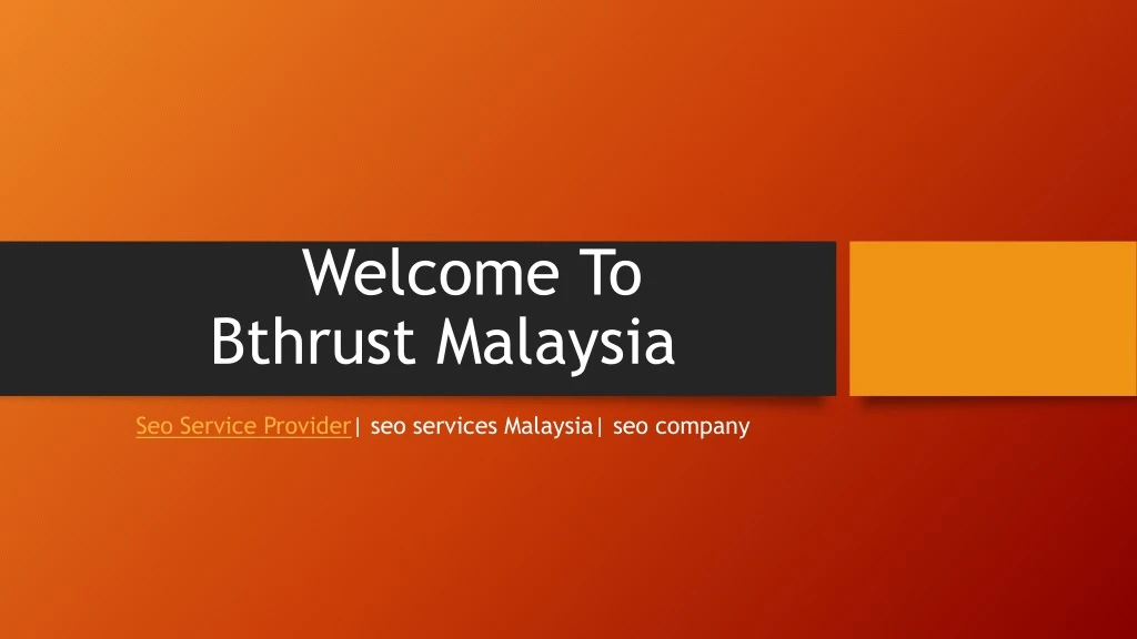 welcome to bthrust malaysia