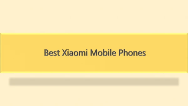 Best Xiaomi Mobile Phones