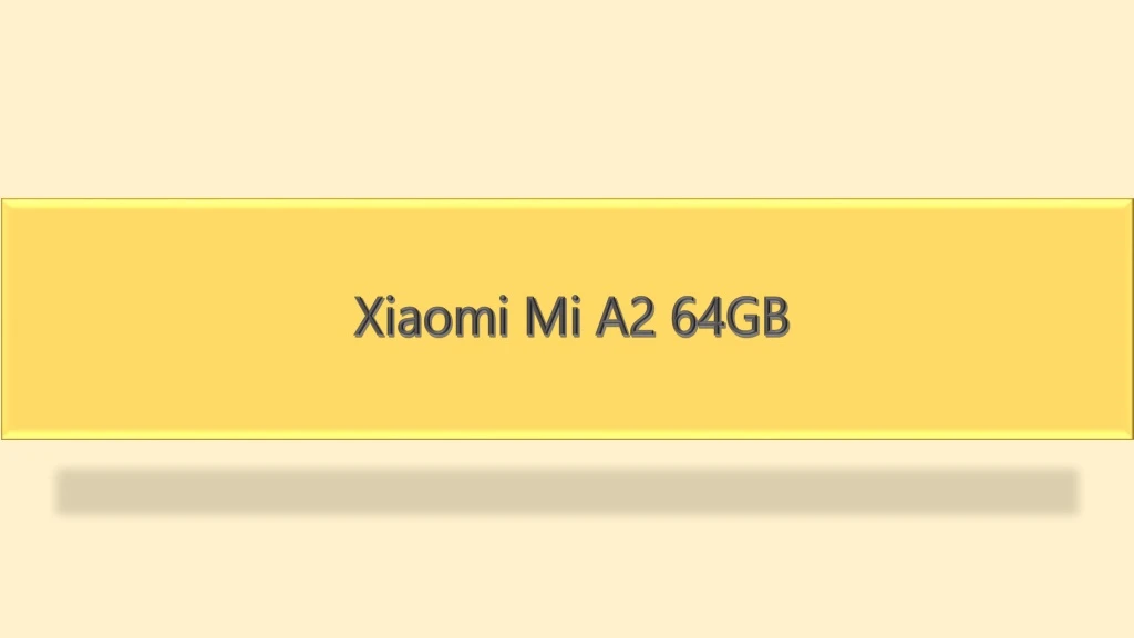 xiaomi mi a2 64gb