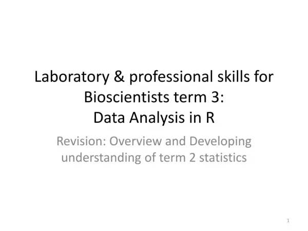 Laboratory &amp; professional skills for Bioscientists term 3 : Data Analysis in R