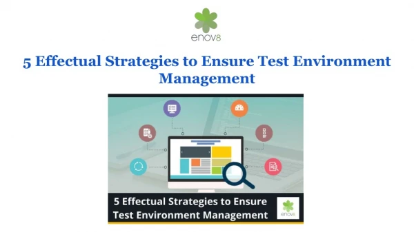 5 Effectual Strategies to Ensure Test Environment Management
