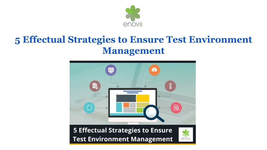 5 effectual strategies to ensure test environment