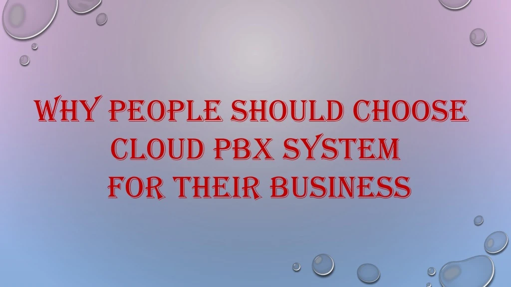why people should choose cloud pbx system
