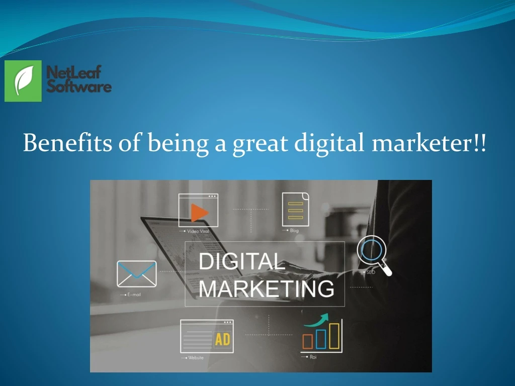 benefits of being a great digital marketer
