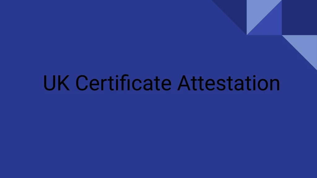 uk certificate attestation