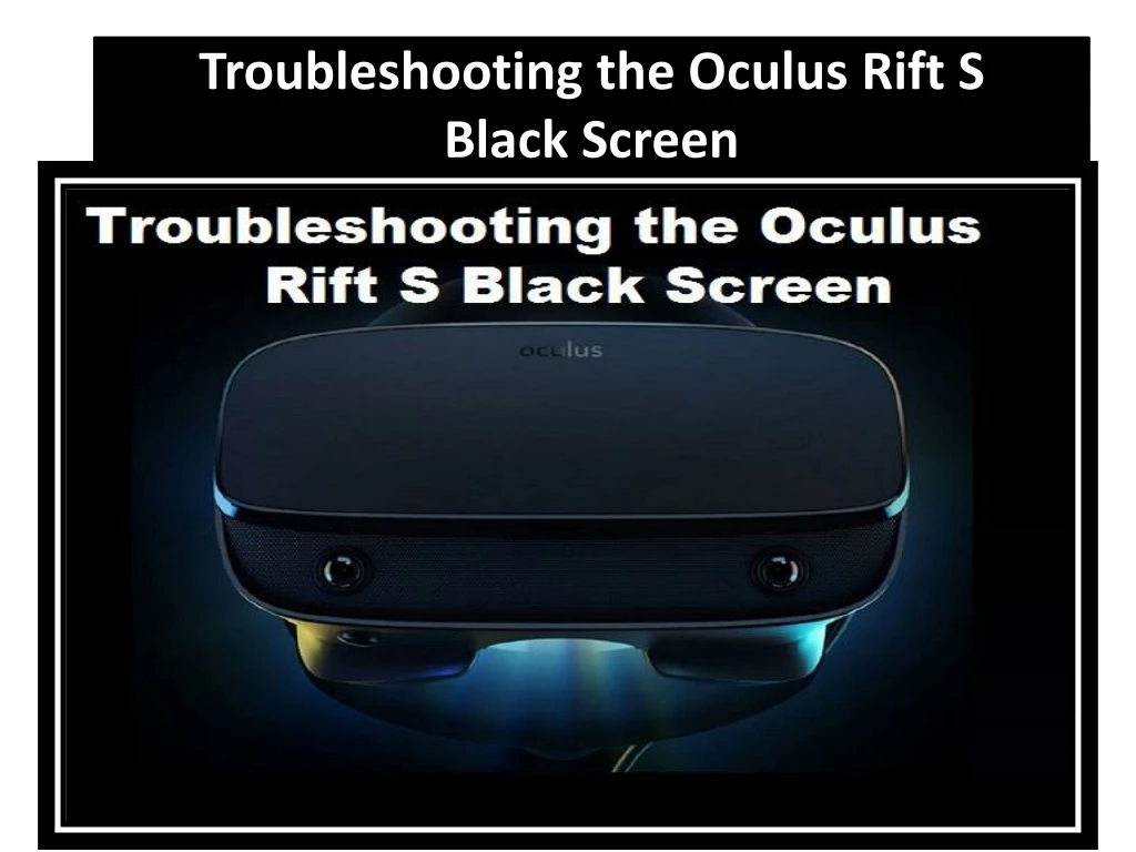 troubleshooting the oculus rift s black screen