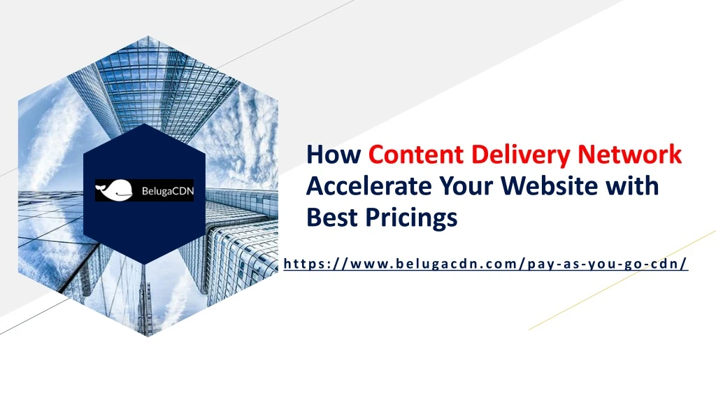 how content delivery network accelerate your website with best pricings