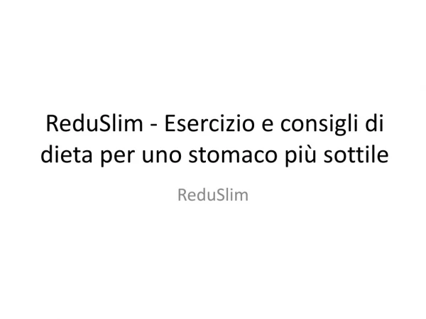 ReduSlim - Una formula di perdita di peso brucia grassi!