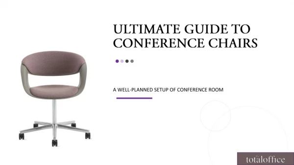 Ultimate Guide To Conference Chairs