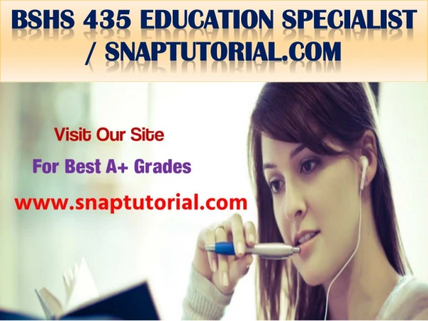 BSHS 435 Education Specialist / snaptutorial.com