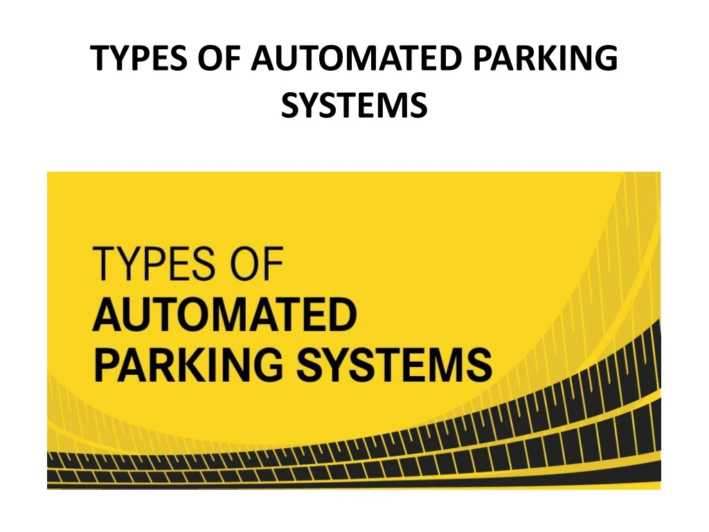 types of automated parking systems