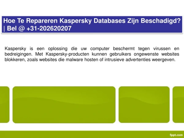 Hoe Te Repareren Kaspersky Databases Zijn Beschadigd? | Bel @ 31-202620207