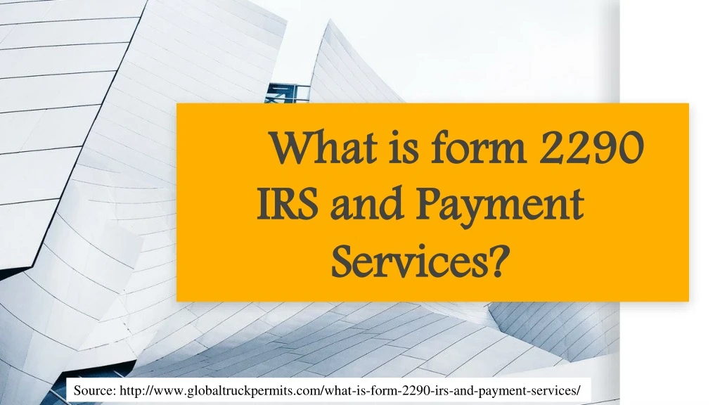what is form 2290 irs and payment services