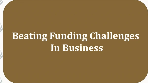 beating funding challenges in business