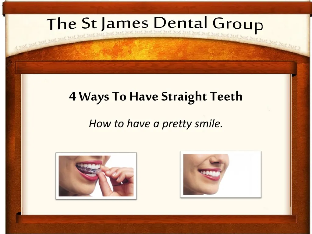 4 ways to have straight teeth