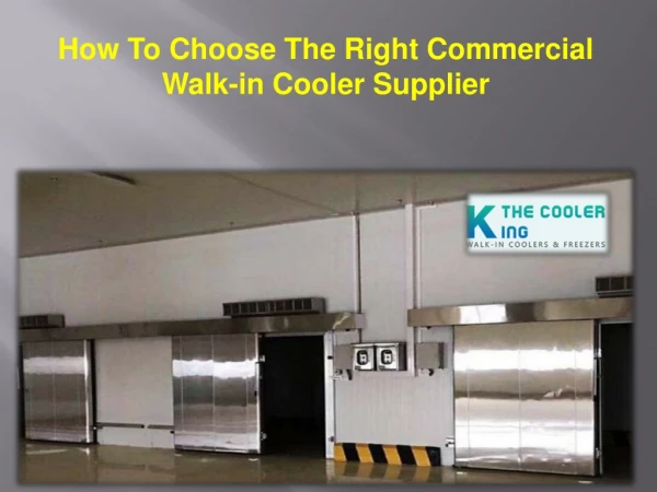 How To Choose The Right Commercial Walk-in Cooler Supplier