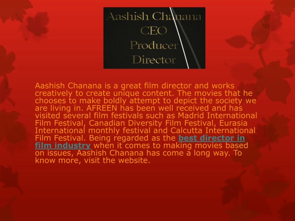 aashish chanana is a great film director