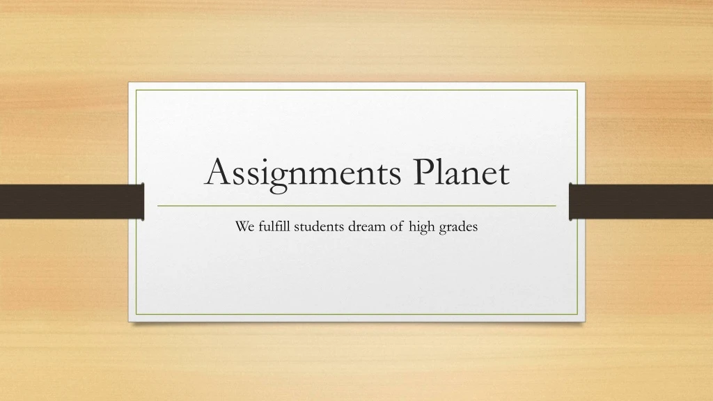 assignments planet