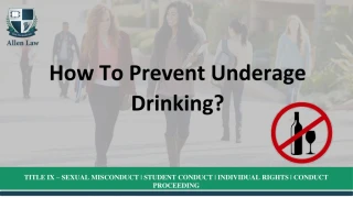 How To Prevent Underage Drinking? drunk driving defense attorney - slide 1