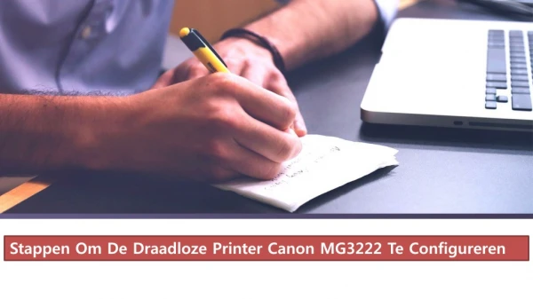 31-202620207 | Stappen Om De Draadloze Printer Canon MG3222 Te Configureren