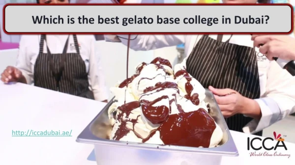 Which is the best gelato base college in Dubai?