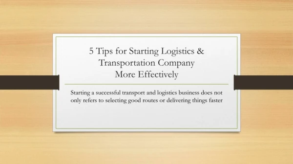 5 Tips for Starting Logistics & Transportation Company More Effectively