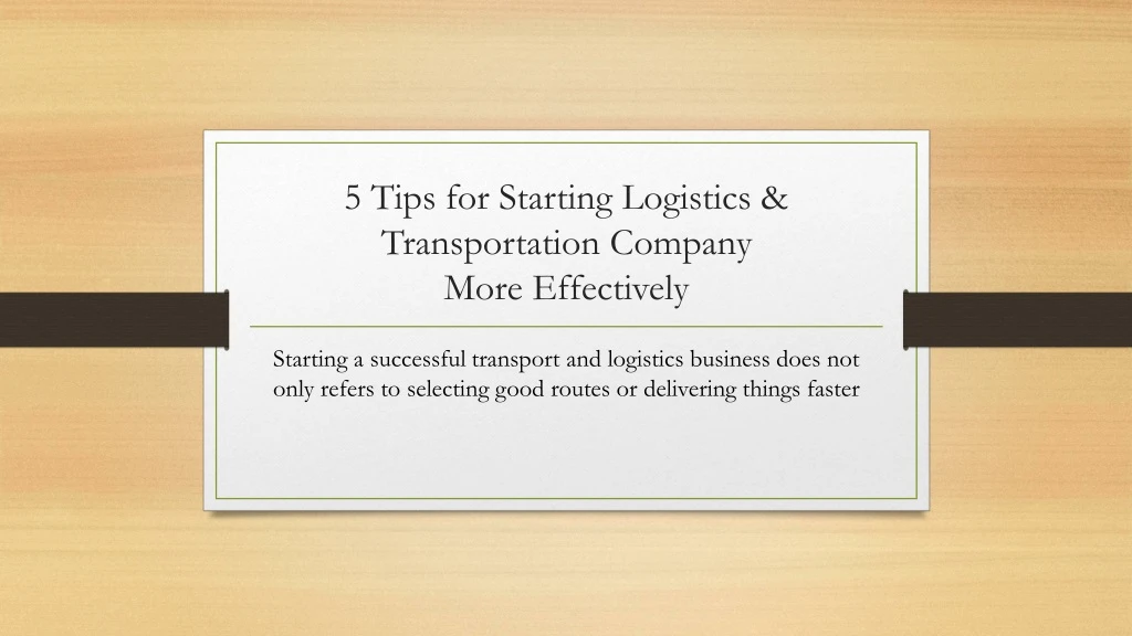 5 tips for starting logistics transportation company more effectively