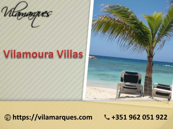 Luxurious Vilamoura Villas, Algarve from Vilamarques