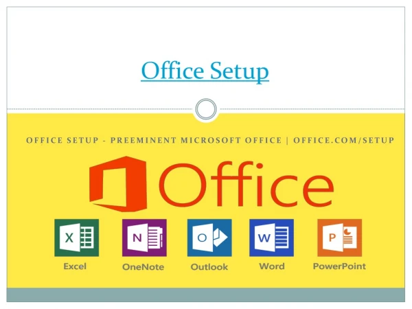 office Setup - preeminent Microsoft office | office.com/setup
