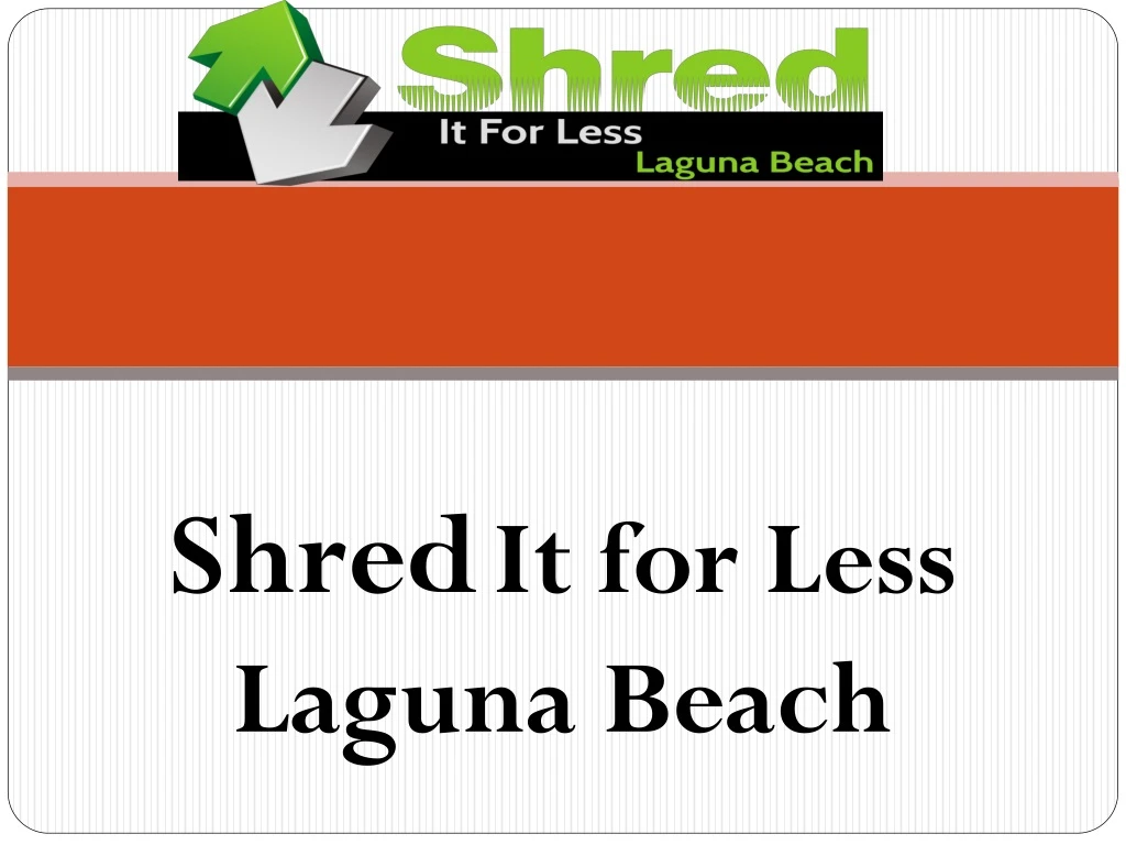 shred it for less laguna beach