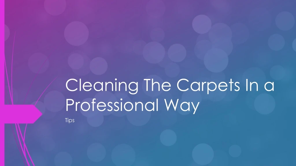 cleaning the carpets in a professional way