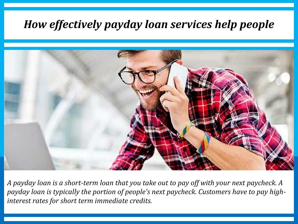 how effectively payday loan services help people