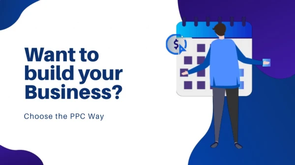 Choose The PPC Way to Build Your Business
