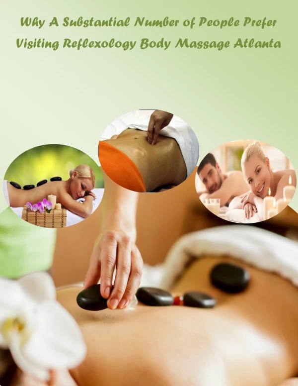 Why A Substantial Number of People Prefer Visiting Reflexology Body Massage Atlanta