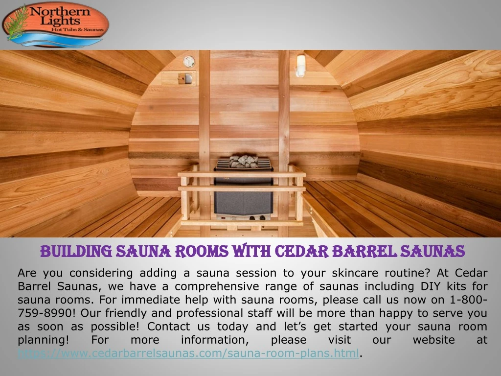 building sauna rooms with cedar barrel saunas