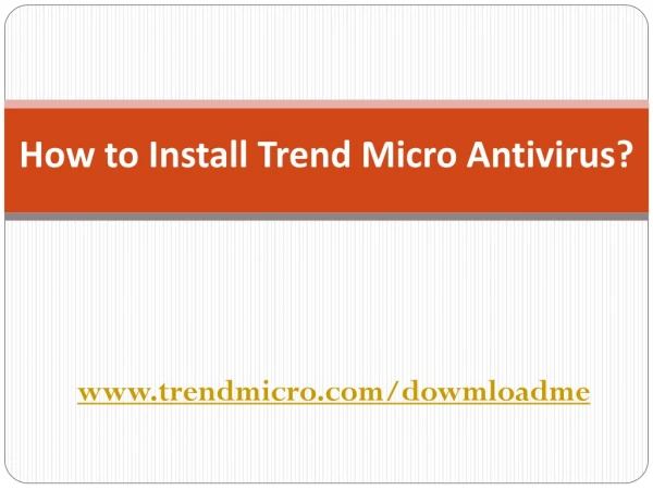 How to install trendmicro with www.trendmicro.com downloadme