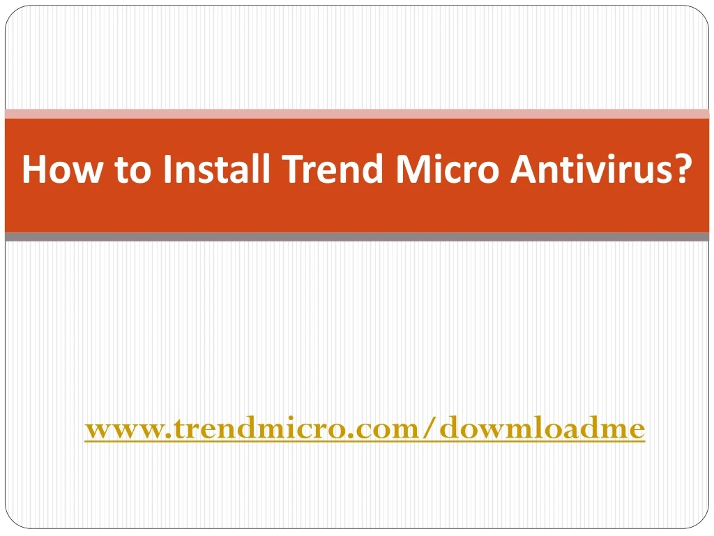how to install trend micro antivirus