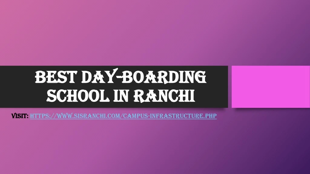 best day boarding school in ranchi