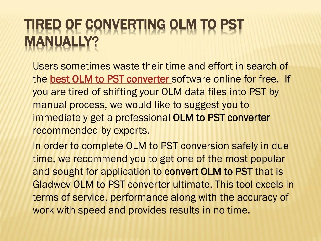 tired of converting olm to pst manually