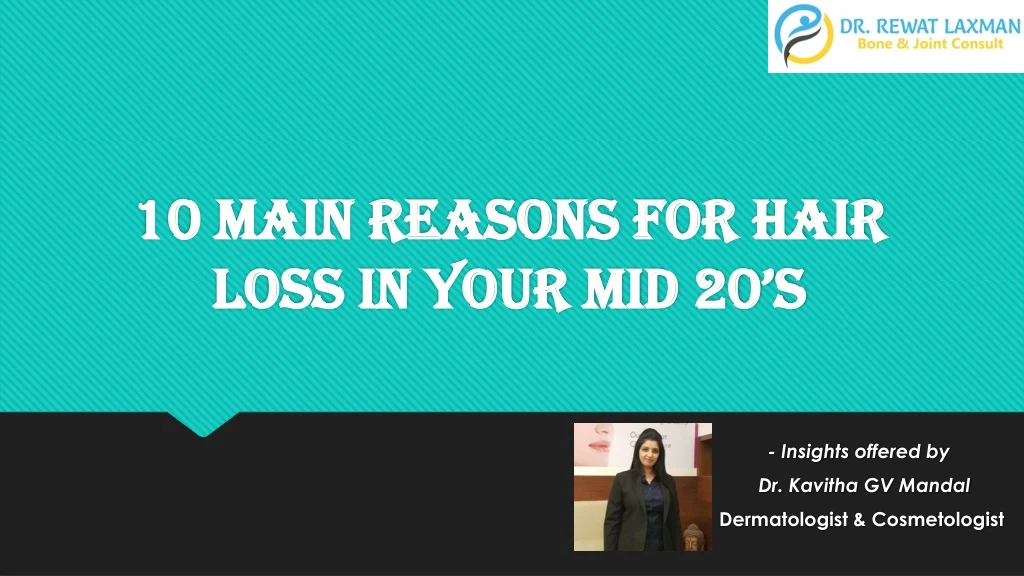 10 main reasons for hair loss in your mid 20 s