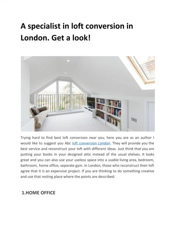 A specialist in loft conversion in London. Get a look!