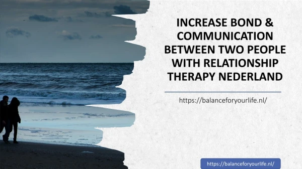 Increase Bond & Communication between Two People with Relationship Therapy Nederland