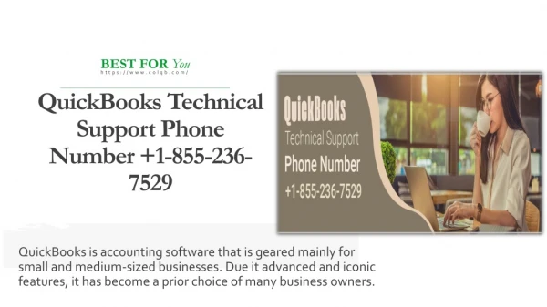 Get some more details about QuickBooks at QuickBooks Technical Support Phone Number 1-855-236-7529