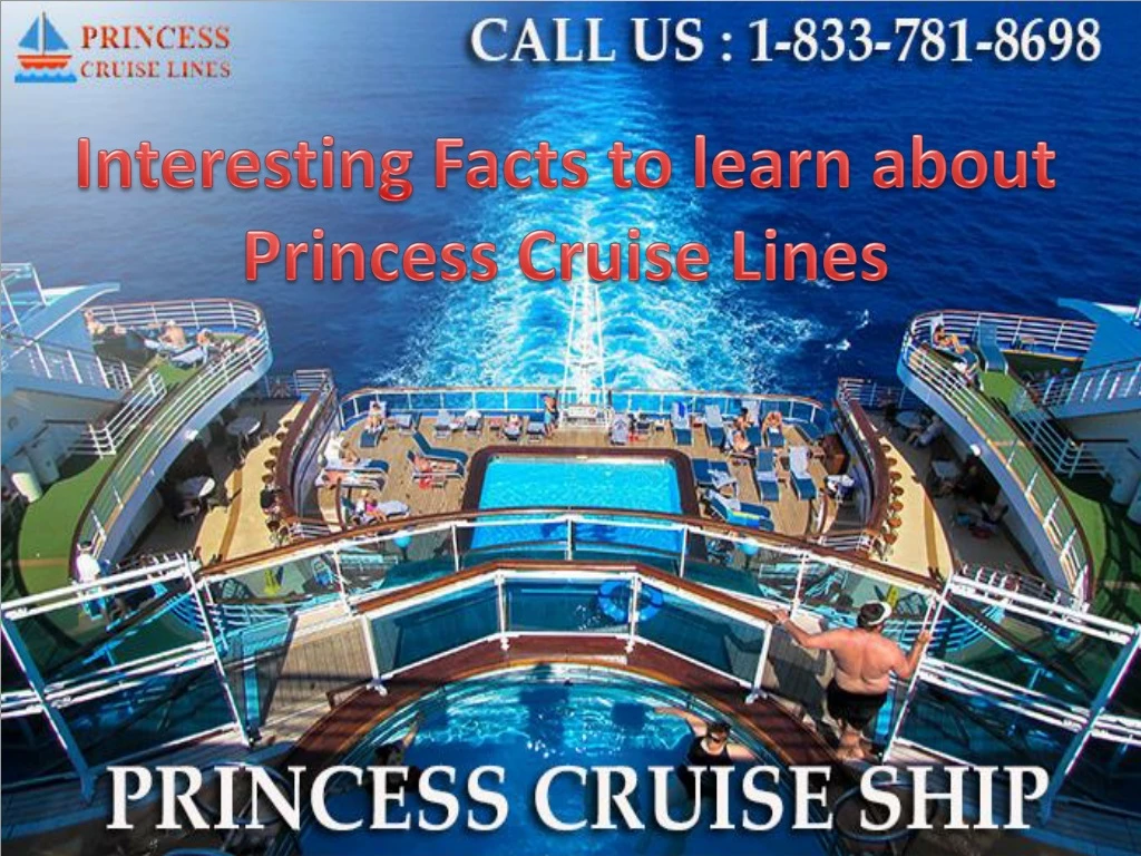 interesting facts to learn about princess cruise lines