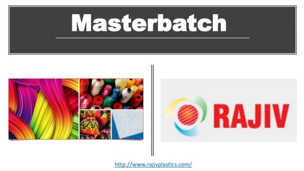 Masterbatch- Rajiv Plastics
