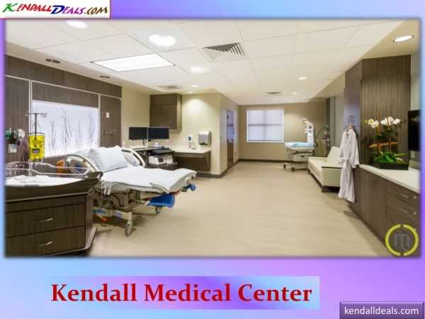 Kendall medical center