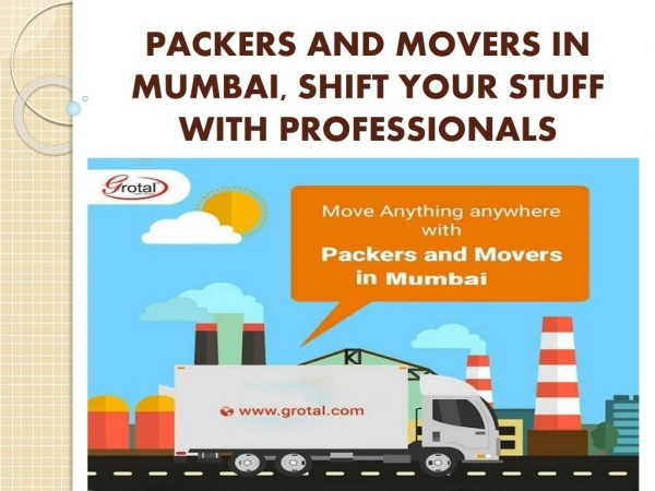 Packers and Movers in Mumbai, Shift Your Stuff with Professionals