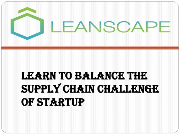 Learn to Balance the Supply Chain Challenge of Startup