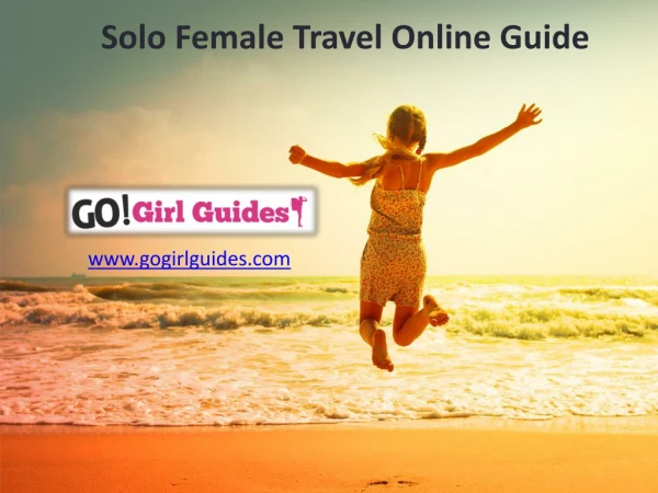 Solo Female Travel Online Guide